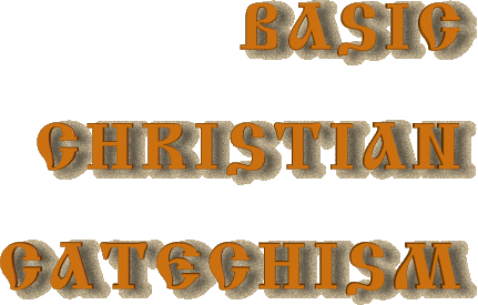 Basic Christian Catechism
